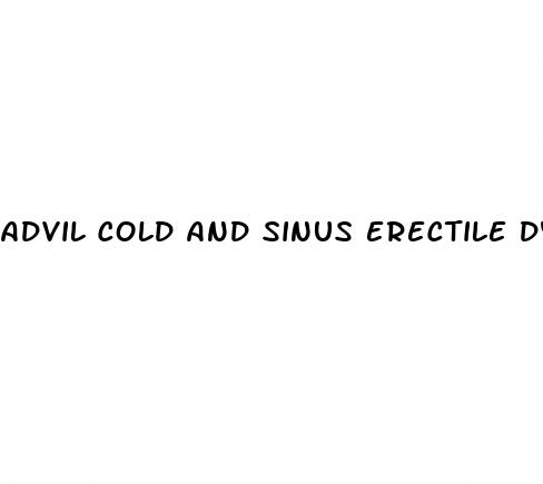 advil cold and sinus erectile dysfunction