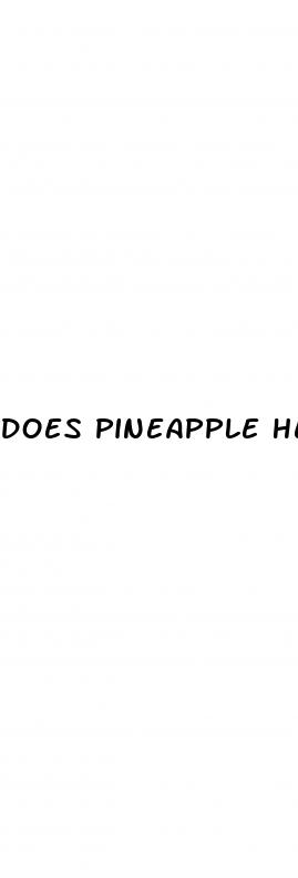 does pineapple help erectile dysfunction