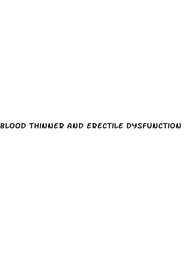 blood thinner and erectile dysfunction