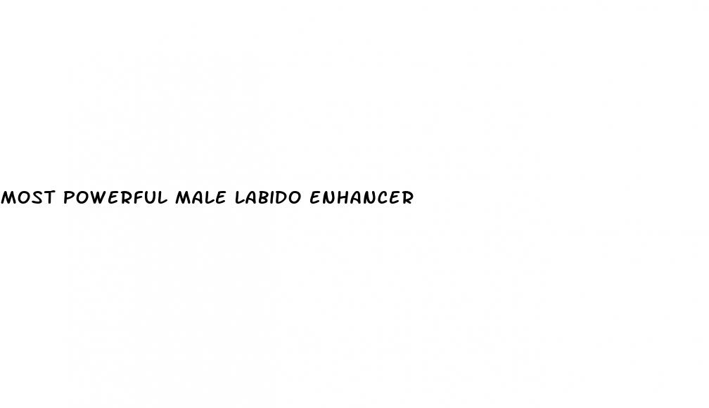 most powerful male labido enhancer