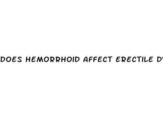 does hemorrhoid affect erectile dysfunction