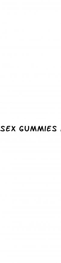 sex gummies male enhancement