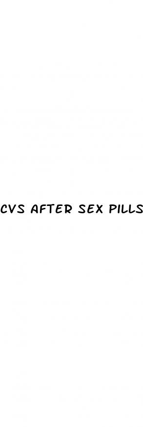 cvs after sex pills