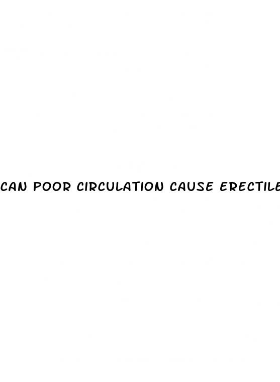 can poor circulation cause erectile dysfunction