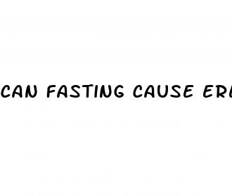 can fasting cause erectile dysfunction