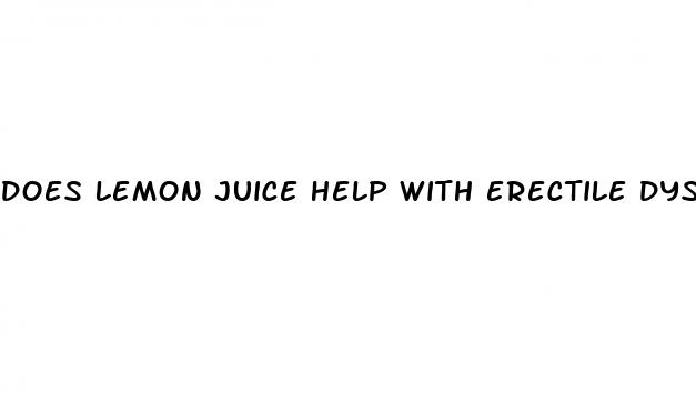 does lemon juice help with erectile dysfunction