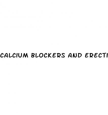 calcium blockers and erectile dysfunction