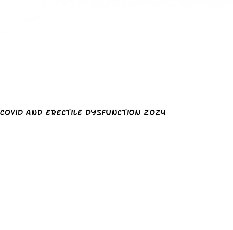 covid and erectile dysfunction 2024