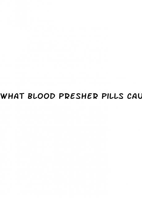 what blood presher pills cause ed