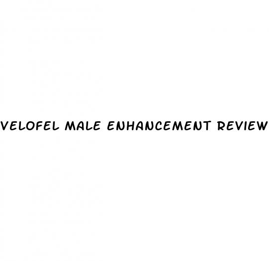 velofel male enhancement reviews