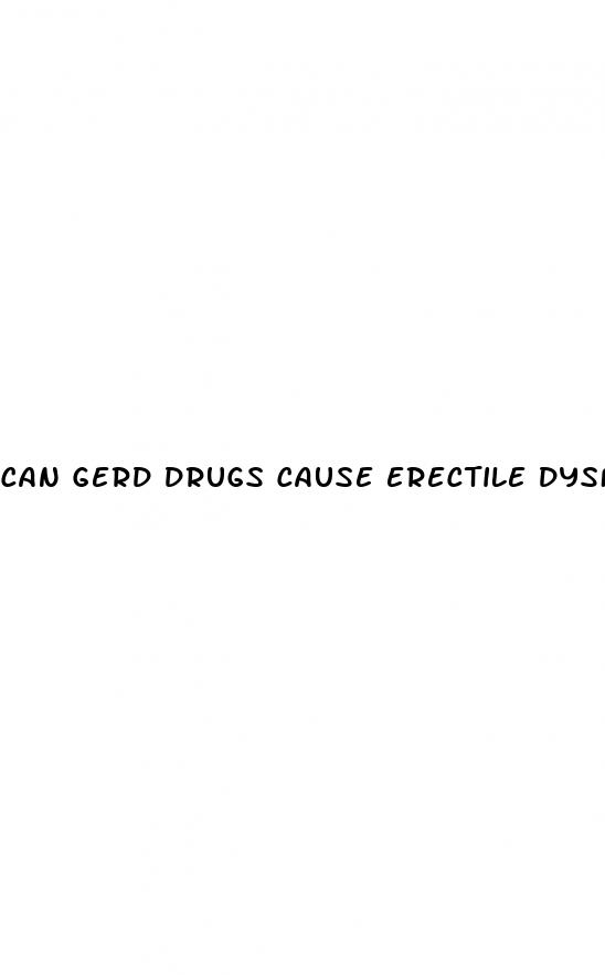 can gerd drugs cause erectile dysfunction