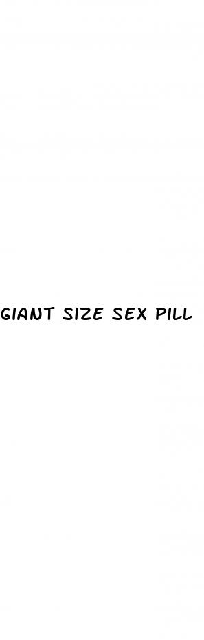 giant size sex pill