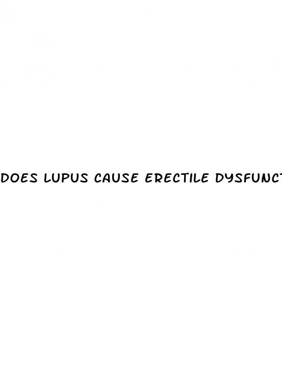 does lupus cause erectile dysfunction