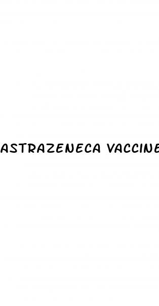 astrazeneca vaccine and erectile dysfunction