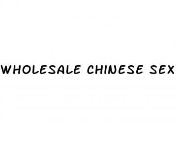 wholesale chinese sex pills