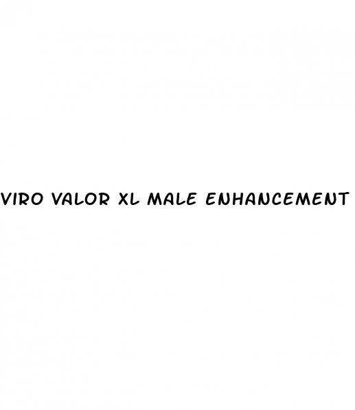 viro valor xl male enhancement pills