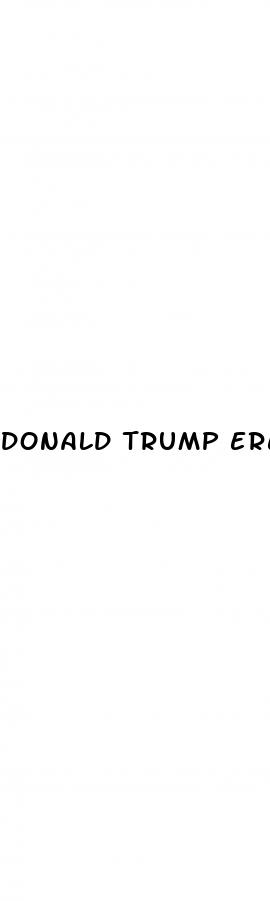 donald trump erectile dysfunction