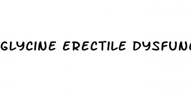 glycine erectile dysfunction