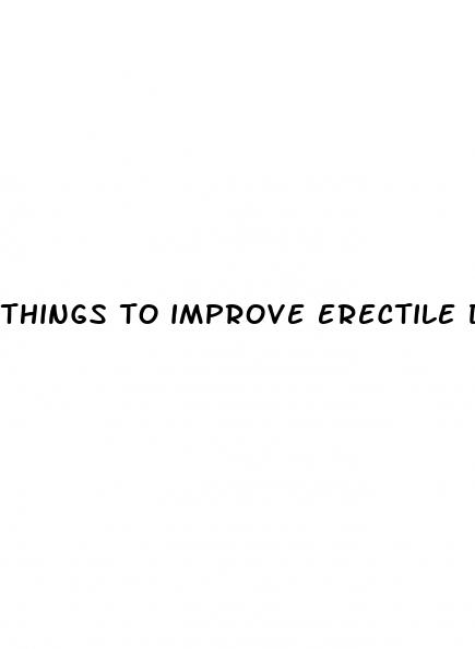 things to improve erectile dysfunction