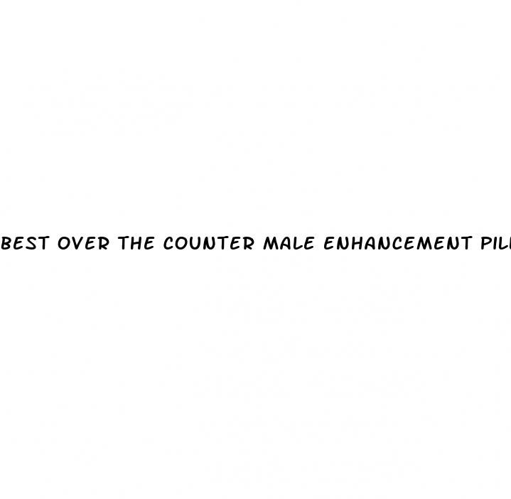 best over the counter male enhancement pills walmart