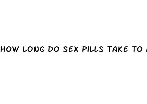 how long do sex pills take to kick in