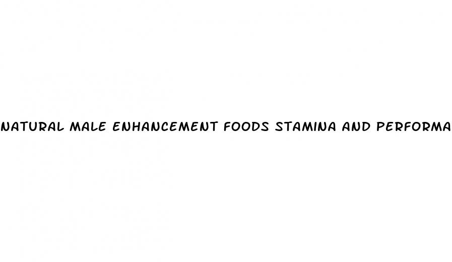 natural male enhancement foods stamina and performance