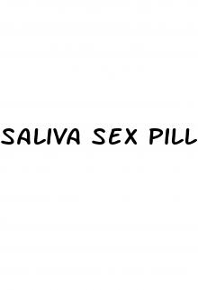 saliva sex pills