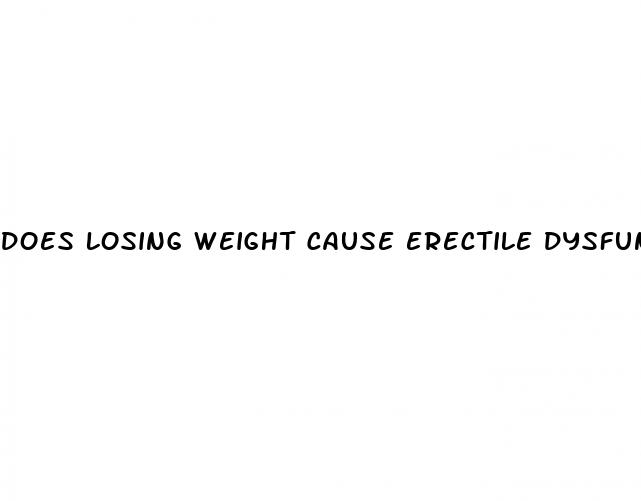 does losing weight cause erectile dysfunction