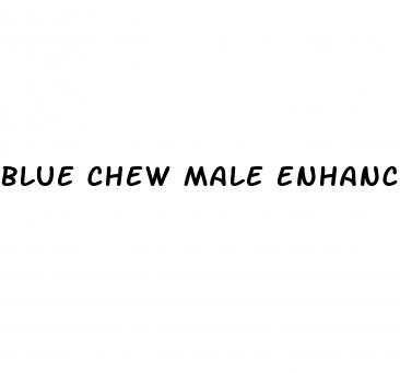 blue chew male enhancement reviews