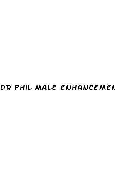 dr phil male enhancement pills