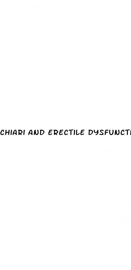 chiari and erectile dysfunction