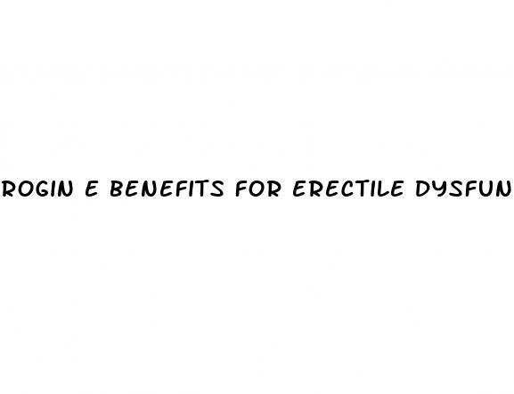 rogin e benefits for erectile dysfunction