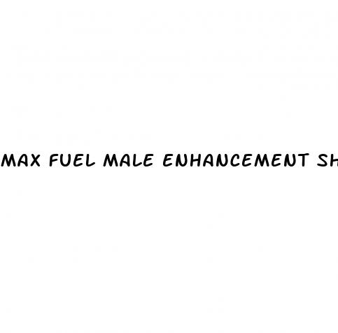 max fuel male enhancement shooter ingredients