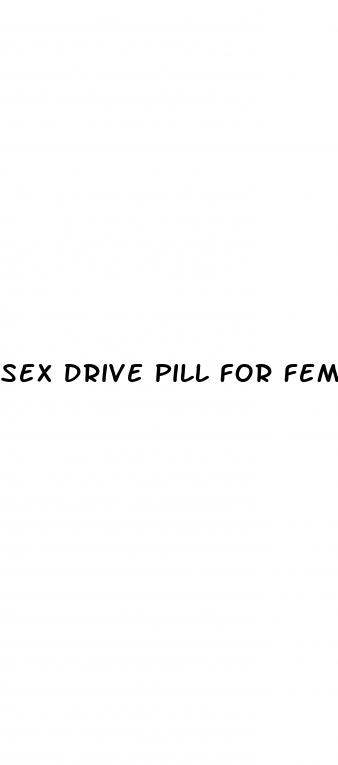 sex drive pill for females