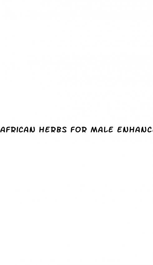 african herbs for male enhancement