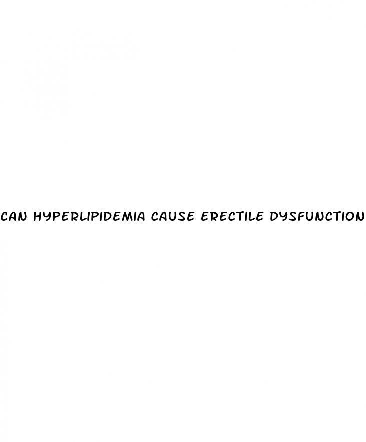 can hyperlipidemia cause erectile dysfunction