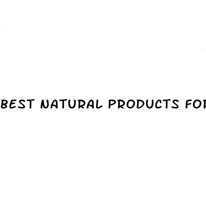 best natural products for erectile dysfunction