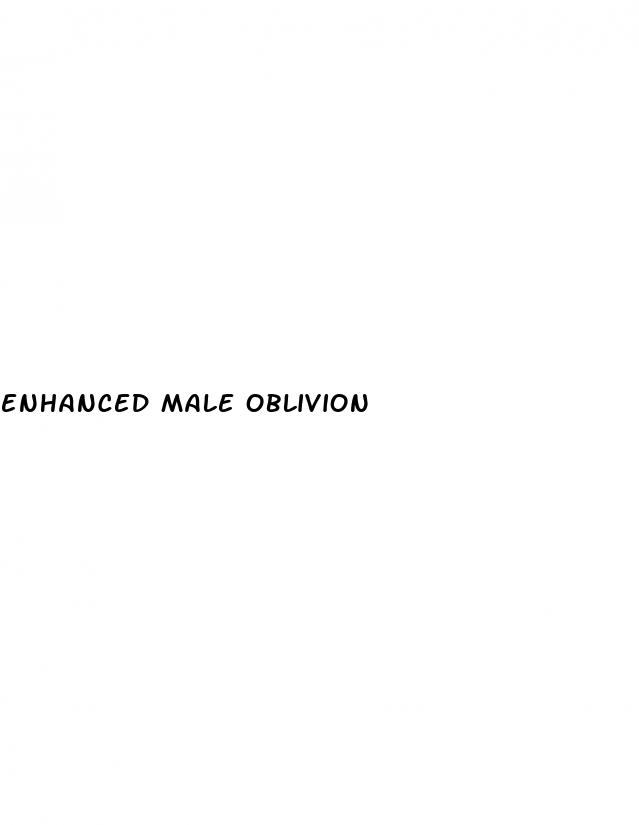 enhanced male oblivion