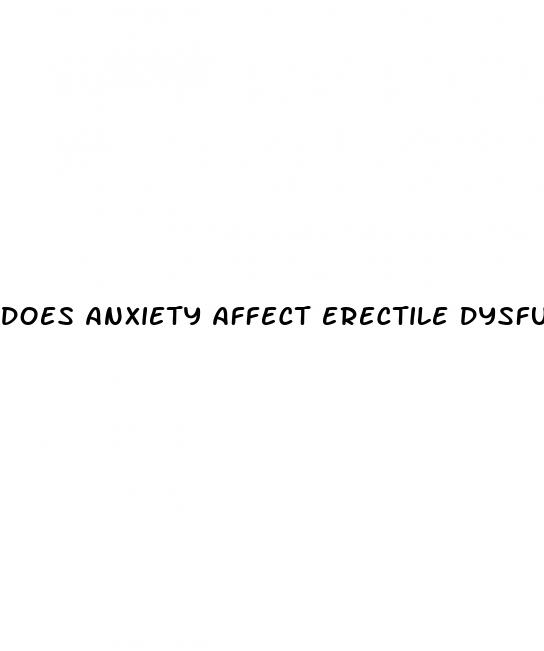 does anxiety affect erectile dysfunction