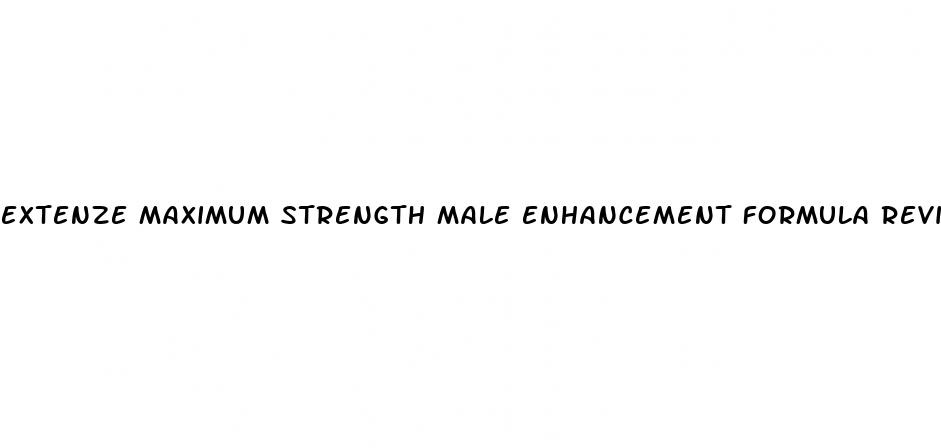 extenze maximum strength male enhancement formula review