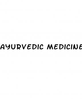 ayurvedic medicine erectile dysfunction