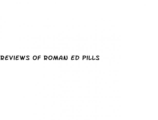 reviews of roman ed pills