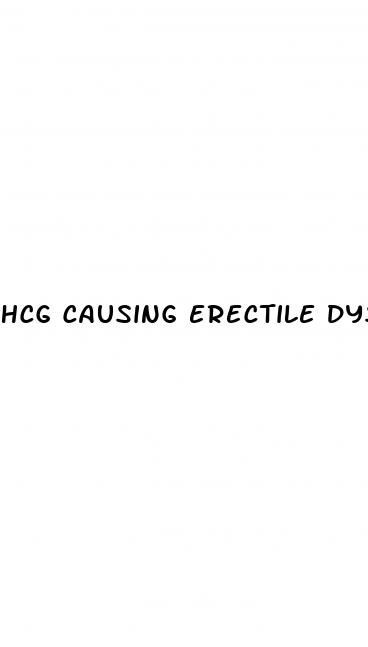 hcg causing erectile dysfunction