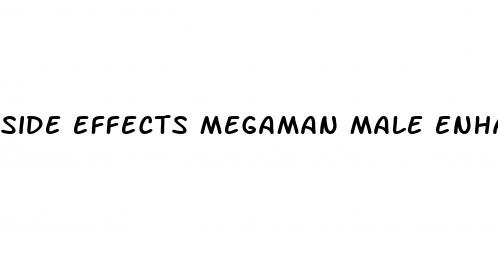 side effects megaman male enhancement