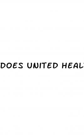 does united healthcare cover erectile dysfunction