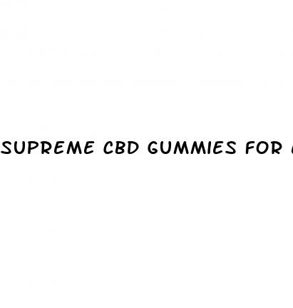 supreme cbd gummies for ed reviews