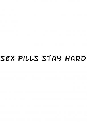 sex pills stay hard all the time