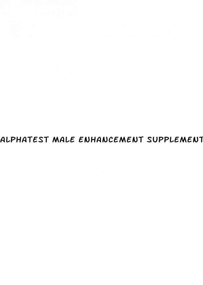 alphatest male enhancement supplement