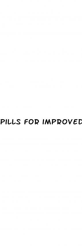 pills for improved sex