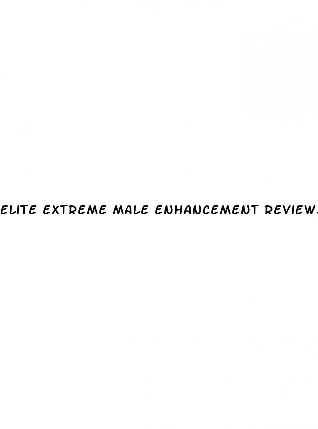 elite extreme male enhancement reviews